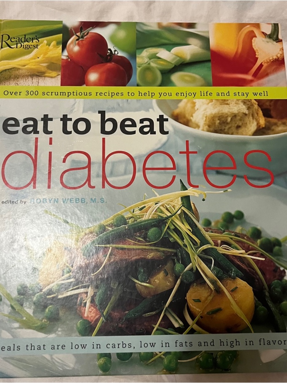 DIABETIC COOKBOOK - ‘Eat To Beat Diabetes’ - EUC - Clean - Over 300 Recipes